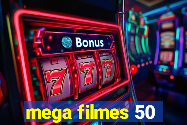 mega filmes 50